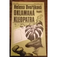 Helena Dvořáková - Oklamaná kleopatra